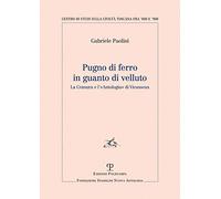 Pugno di ferro in guanto di velluto. La censura e l'«Antologia» di Vieusseux
