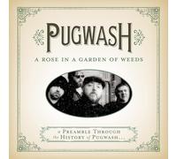 Pugwash - Rose In A Garden Of Weeds: A Preamble Through
