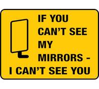 Puhayexi Cartello in metallo con scritta "If You Can T See My Mirrors I Can T See You Outdoor", 30,5 x 20,3 cm, per lavoro, ufficio, casa, consegna, cartelli stradali, cartelli da giardino