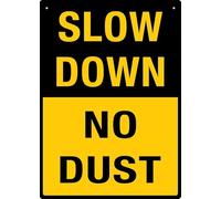 Puhayexi Cartello per cortile Slow Down No Dust Sign For House, 30,5 x 20,3 cm, in alluminio di alta qualità, resistente al sole, antiruggine