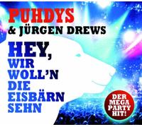 Puhdys & Drews,Jürgen - Hey,Wir Woll'N die Eisbärn Sehn (2-Track)