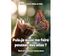 Puis-je aussi me faire pousser des ailes ?: Les aventures d'Ellie et Ollie