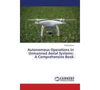 Puja Acharya Autonomous Operations in Unmanned Aerial Systems (Tascabile)