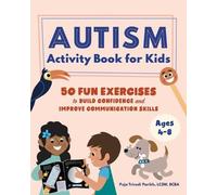 Puja Trivedi Parikh LCSW, BCBA Autism Activity Book for Kids (Tascabile)