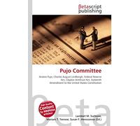 Pujo Committee: Arsène Pujo, Charles August Lindbergh, Federal Reserve Act, Clayton Antitrust Act, Sixteenth Amendment to the United States Constitution