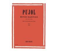 PUJOL Metodo Razionale per Chitarra Vol. II Terzi | Basato sui Principi della Scuola di Tarrega | Livello Intermedio Avanzato | Studenti Insegnanti Conservatorio Chitarra Classica | Spartito Ricordi