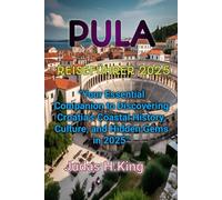 PULA REISEFÜHRER 2025