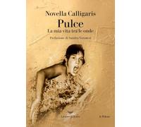 Pulce. La mia vita tra le onde
