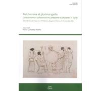 Pulcherrima et plurima spolia. Collezionismo e collezionisti tra Settecento e Ot