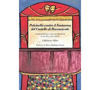 Pulcinella contro il Fantasma del Castello di Roccacavolo. Con Video