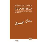 Pulcinella e il personaggio del napoletano in commedia