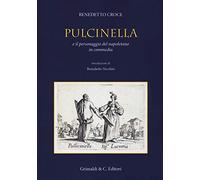 Pulcinella e il personaggio del napoletano in commedia