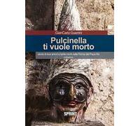 Pulcinella ti vuole morto