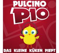 Pulcino Pio - Das Kleine Küken Piept (2-Track)
