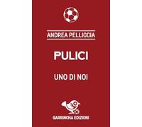 Pulici. Uno di noi