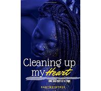 Pulire il mio cuore: Un cattivo ragazzo alla volta: Un cattivo ragazzo alla volta