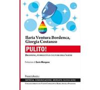 Pulito! Branding, pubblicità e culture dell'igiene