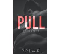 PULL: A PUSH Novella