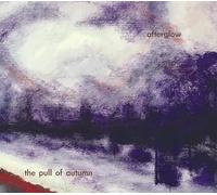 Pull Of Autumn - Afterglow