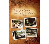 Pull Up a Chair: The Story and the Song with Nathan Clark George