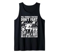 Pull Yourself Together Don't Fart Lift Like A Boss Canotta