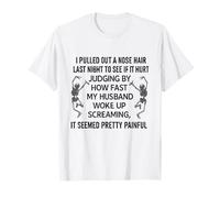 Pulled out a Nose Hair Last Night to See If it Hurt Skeleton Maglietta