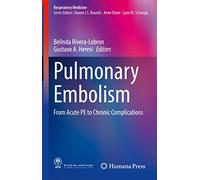 Pulmonary Embolism: From Acute Pe to Chronic Complications