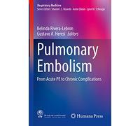 Pulmonary Embolism: From Acute Pe to Chronic Complications