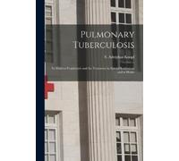Pulmonary Tuberculosis [microform] (Tascabile)