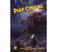 Pulp Cthulhu. Avventure adrenaliniche contro i miti