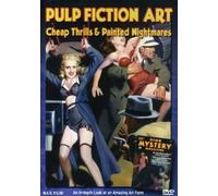 Pulp Fiction Art: Cheap Thrills and Painted Nightmares
