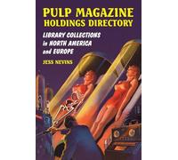 Pulp Magazine Holdings Directory: Library Colletions in North America and Europe