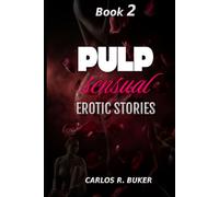PULP sensual - Book 2: Erotic Stories