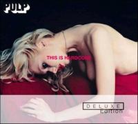 Pulp - This Is Hardcore
