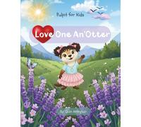 Pulpit for Kids: Love One An'Otter