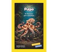 Pulpo: El Maestro del Camuflaje