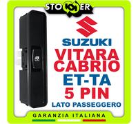 Pulsante Alzacristallo Interruttore Vetro Passeggero SUZUKI VITARA CABRIO 5PIN