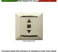PULSANTE RADIO FREQ 433,92 MHZ A PARETE PER CENTRALE TAPPARELLA APRE STOP CHIUDE