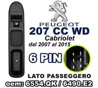 Pulsantiera Alzacristallo Interruttore Pulsante Vetro PEUGEOT 207 CC WD 6554.QK