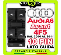 Pulsantiera lato guida Alzacristalli Interruttori Vetri AUDI A6 AVANT 4F5 10 PIN