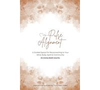 Pulse Alignment: A Guided Space for Reconnecting to Your Mind, Body, Spirit & Community