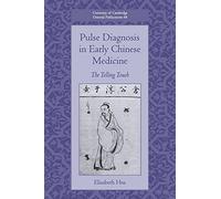 Elisabeth Hsu Pulse Diagnosis in Early Chinese Medicine (Tascabile)