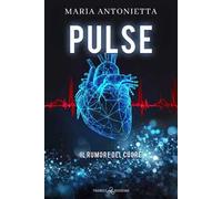 Pulse. Il rumore del cuore