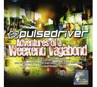 Pulsedriver - Adventures Of A Weekend..