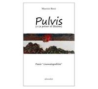 Pulvis (o le polveri di Blücher). Poesie cinematografiche