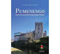 Pumenengo. Storia di un piccolo borgo lungo il fiume