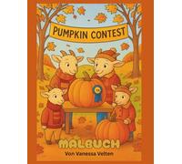 Pumkin Contest: Ziegen im Herbst - Ein gemütliches Ausmalbuch für die ganze Familie