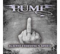 Pump Against everyone's advice (CD) Album