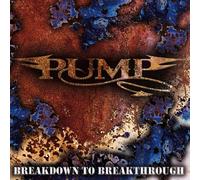 Pump Breakdown to Breakthrough (CD)