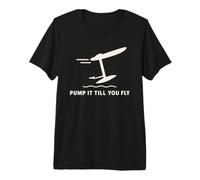 Pump It Till You Fly - Silhouette a Pompa per Foil Rider Maglietta Premium